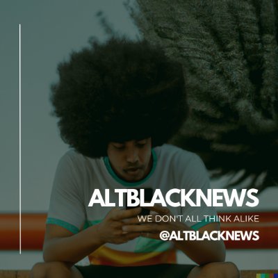 AltBlackNews | We don't all think alike