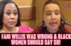 Fani Willis Is Everything Wrong With Black Women