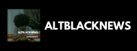 AltBlackNews | We don't all think alike