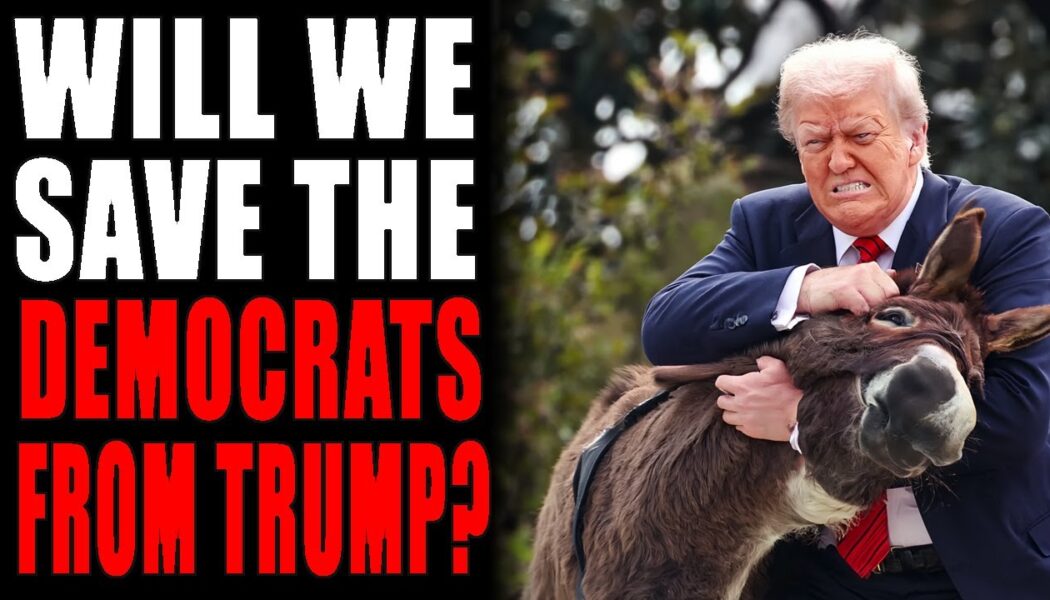 Will We Save The Democrats From Trump?