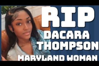 Dacara Thompson A Maryland Woman Gone At The Hands Of Unlawful Migrant Suspect
